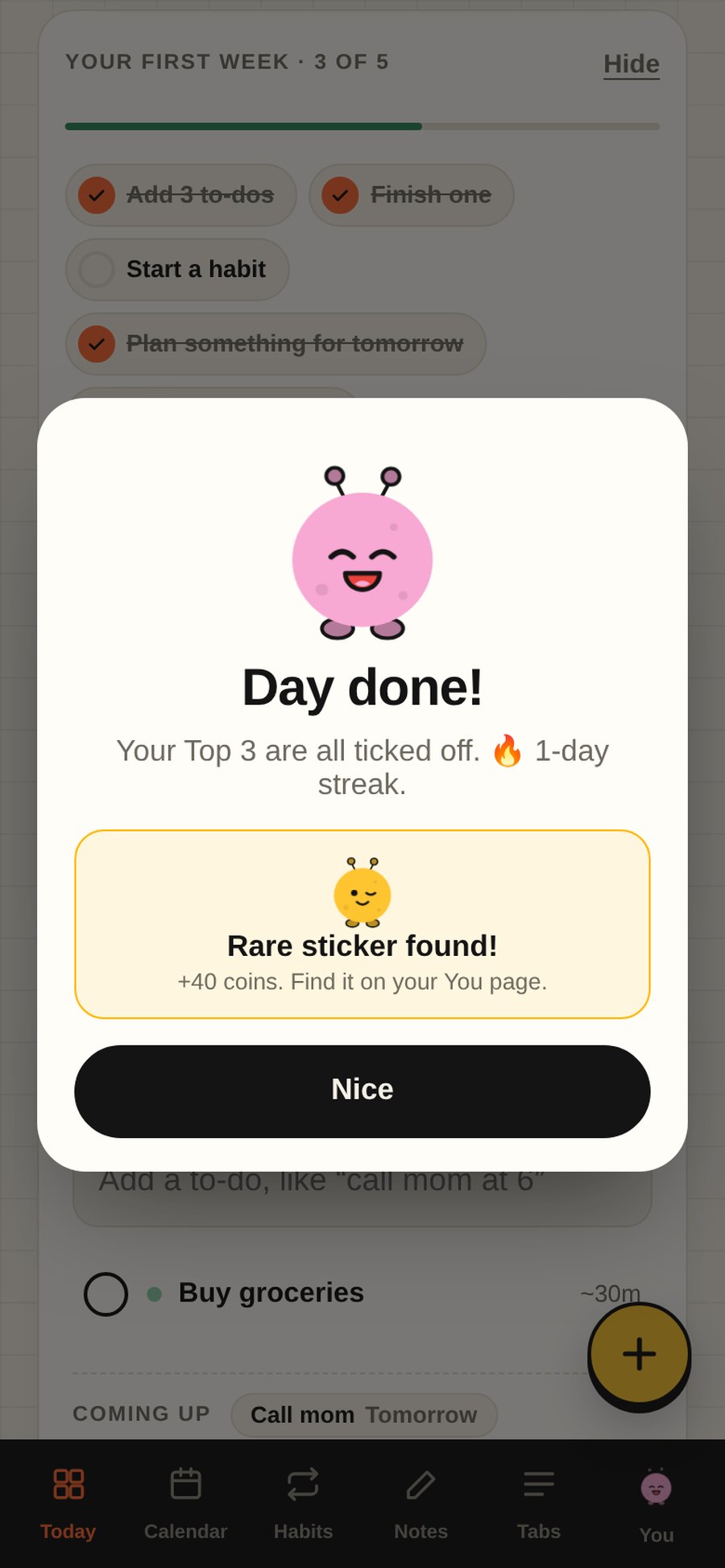 Day done: your monster celebrates finishing your Top 3, with a surprise reward