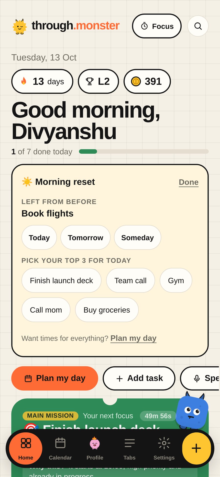 Morning reset: move yesterday’s leftovers and pick your top three